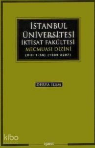 İstanbul Üniversitesi İktisat Fakültesi Mecmuası Dizini