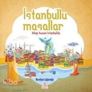 İstanbullu Masallar; Kitap Kuşum İstanbul'da