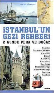 İstanbul'un Gezi Rehberi; 2 Günde Pera ve Boğaz