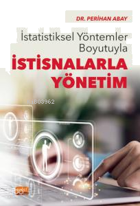 İstatistiksel Yöntemler Boyutuyla İstisnalarla Yönetim