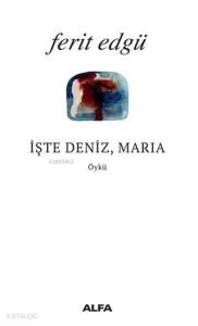 İşte Deniz Maria