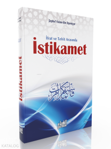 İstikamet; İfrat ve Tefrit Arasında