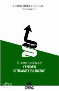 İstikamet Krizinden Yeniden İstikamet Bilincine