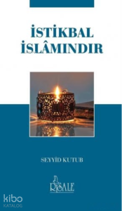 İstikbal İslamındır