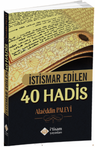 İstismar Edilen 40 Hadis