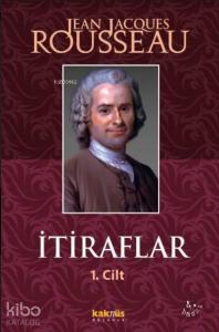 İtiraflar I. Cilt