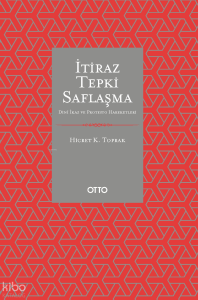 İtiraz Tepki Saflaşma;Dinî İkaz ve Protesto Hareketleri