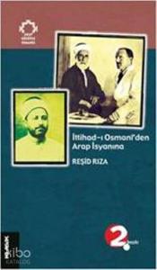 İttihad-ı Osmanî'den Arap İsyanına