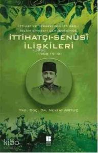 İttihatçı - Senüsi İlişkileri; 1908 - 1918