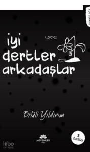 İyi Dertler Arkadaşlar