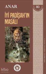 İyi Padişah'ın Masalı - Türk Dünyası Edebiyatı Dizisi 2