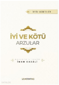 İyi ve Kötü Arzular