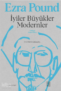 İyiler Büyükler Modernler
