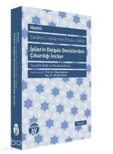 İyilerin Dalgalı Denizlerden Çıkardığı İnciler