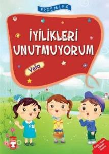 İyilikleri Unutmuyorum - Vefa; +8 Yaş