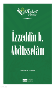 İzzeddin b. Abdüsselam;Nebevi Varisler