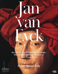 Jan Van Eyck;Jan Van Eyck’in İtalyan Hac Yolculuğu: Mucizevi Bir Floransa Müjdesi ve Gent Sunak Resmi