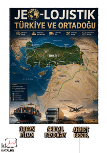 Jeo-Lojistik Türkiye ve Ortadoğu