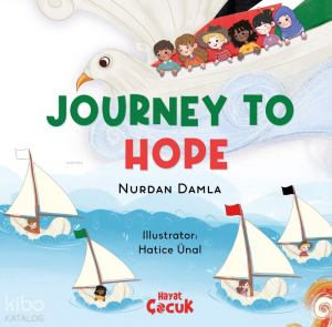 Journey to Hope (Ciltli)
