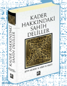 Kader Hakkındaki Sahih Deliller