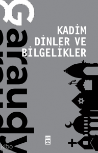 Kadim Dinler ve Bilgelikler
