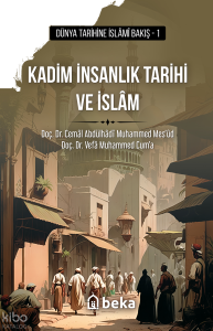 Kadim İnsanlık Tarihi ve İslam
