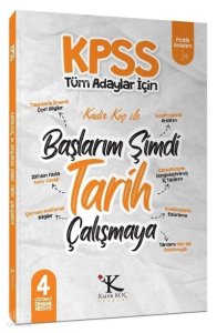 Kadir Koç Akademi KPSS Başlarım Şimdi Tarih Çalışmaya Ders Notları - Kadir Koç Kadir Koç Akademi