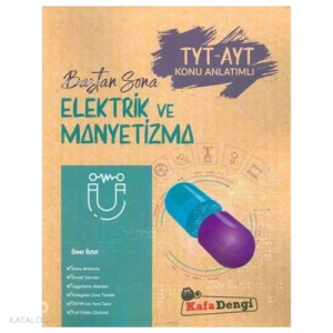 Kafa Dengi Yayınları TYT AYT Elektrik ve Manyetizma Baştan Sona Konu Anlatımı