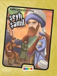 Kahramanlarımız Şeyh Şamil