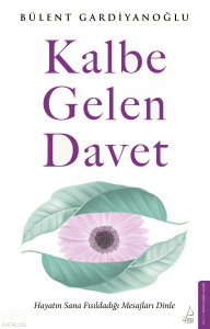 Kalbe Gelen Davet