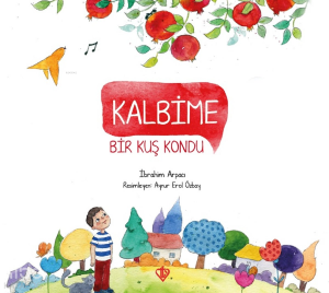 Kalbime Bir Kuş Kondu