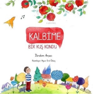Kalbime Bir Kuş Kondu