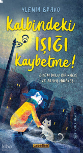 Kalbindeki Işığı Kaybetme!