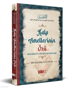 Kalp Amellerinin Özü (Ciltli);Medaricü’s Salikin Muhtasarı