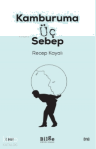 Kamburuma Üç Sebep