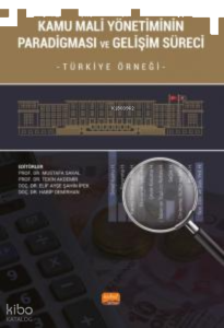 Kamu Mali Yönetiminin Paradigması ve Gelişim Süreci;Türkiye Örneği