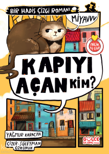 Kapıyı Açan Kim?;Bir Hadis Çizgi Romanı