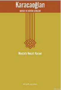 Karacaoğlan; Hayatı ve Bütün Şiirleri