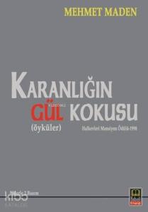 Karanlığın Gül Kokusu