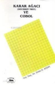 Karar Ağacı (Decision Tree) ve Cobol