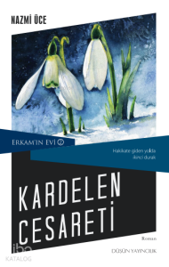 Kardelen Cesareti; Erkam'ın Evi 2