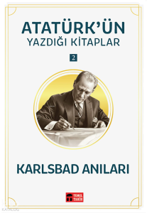 Karlsbad Anıları;Atatürk'ün Yazdığı Kitaplar 2