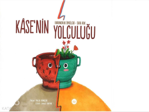Kasenin Yolculuğu