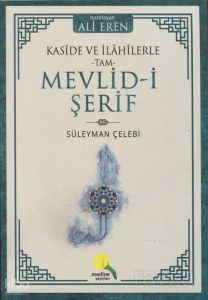 Kaside ve İlahilerle Tam Mevlid-i Şerif