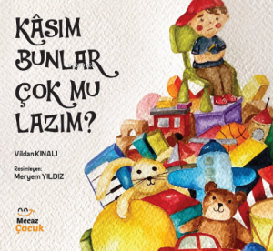 Kâsım Bunlar Çok mu Lazım ?