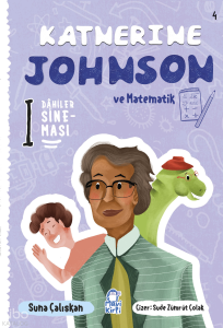 Katherine Johnson ve Matematik;Dahiler Sineması 4