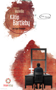 Kâtip Bartleby - Bir Wallstreet Hikayesi