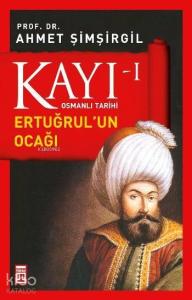 Kayı I; Osmanlı Tarihi