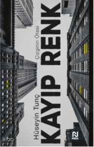 Kayıp Renk;Çizginin Ötesi