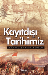 Kayıtdışı Tarihimiz